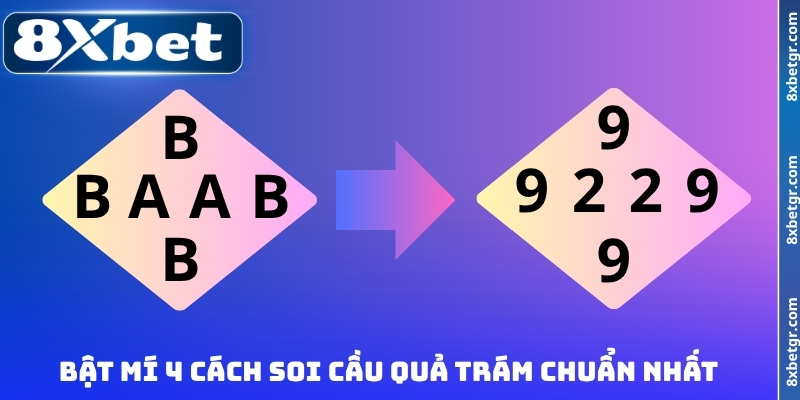 Bật mí 4 cách soi cầu quả trám chuẩn nhất