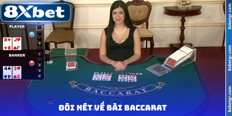 Đôi nét về bài Baccarat